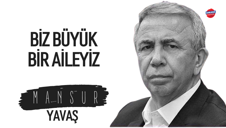 BİZ BÜYÜK BİR AİLEYİZ