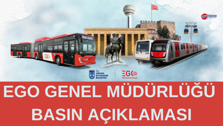 ABB EGO GENEL MÜDÜRLÜĞÜ BASIN AÇIKLAMASI YAYINLADI.