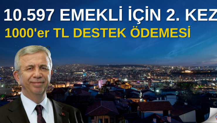 10.597 EMEKLİ İÇİN 2. KEZ 1000’er TL