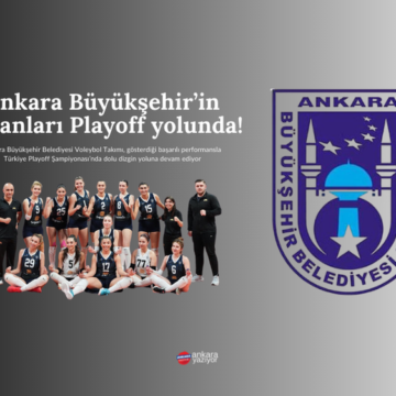 Ankara Büyükşehir’in Sultanları Playoff yolunda!