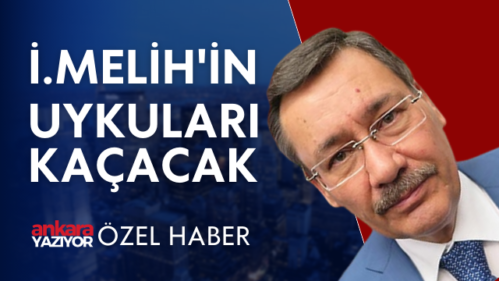 İ.MELİH’İN UYKULARINI KAÇIRACAK HABER GELDİ