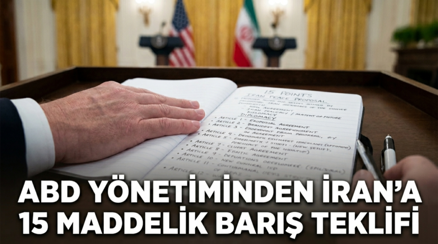 abd'den iran'a 15 maddelik anlaşma teklifi abd'den iran'a 15 maddelik anlaşma teklifi
