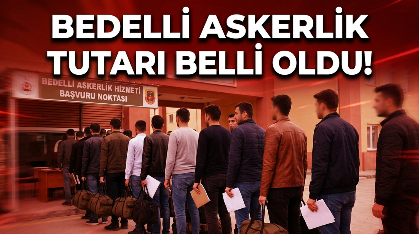 MSB Duyurdu; Bedelli Askerlik Ücreti Belli Oldu