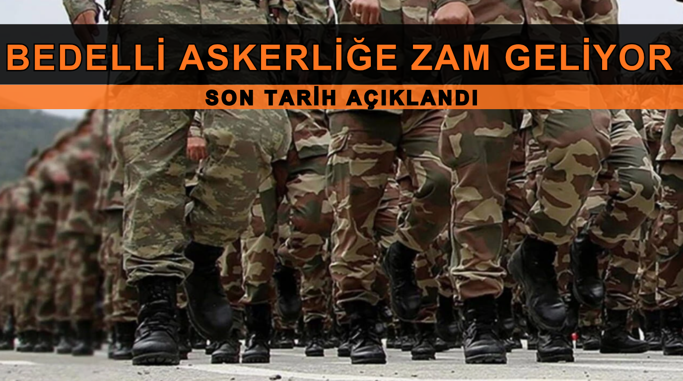 Bedelli Askerlikte Zam Öncesi Son Günler