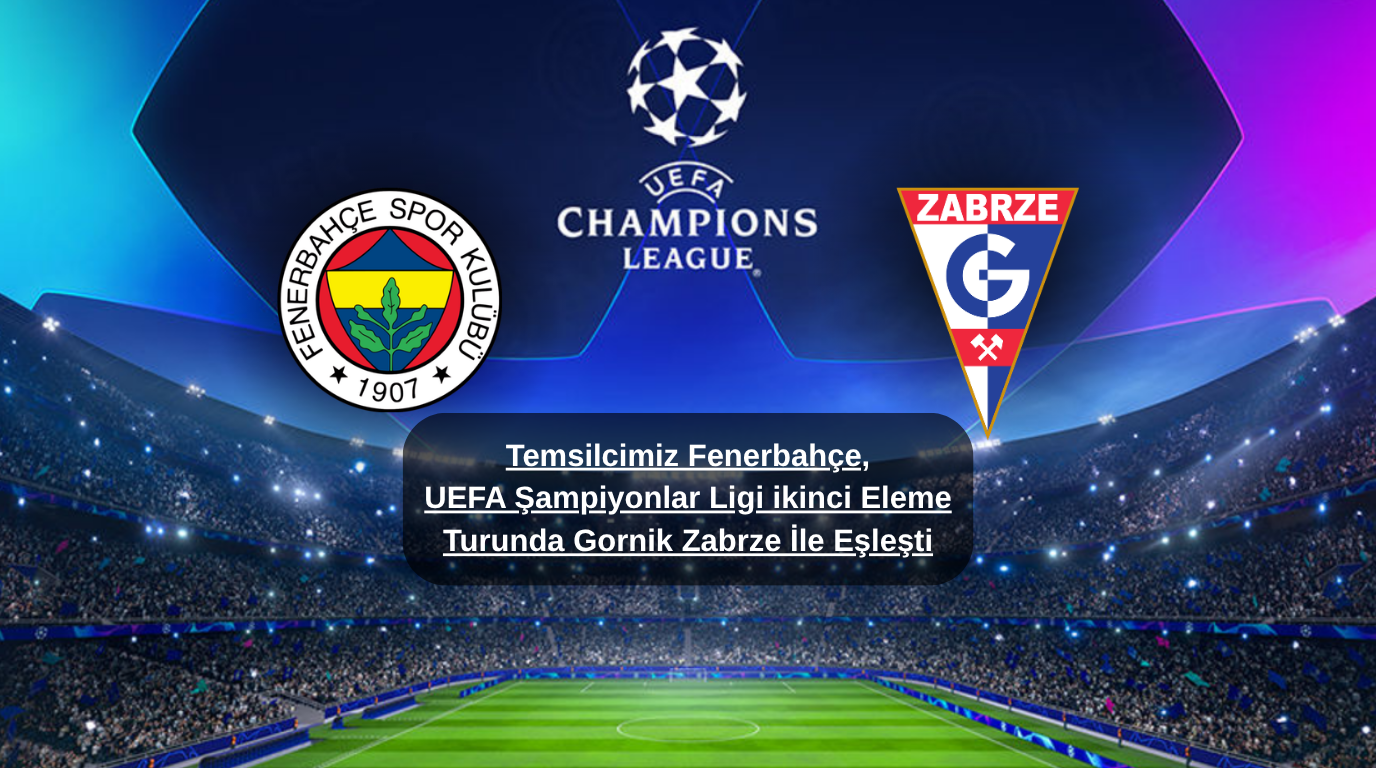 Fenerbahçe’nin Devler Ligi Yolculuğundaki İlk Rakibi Belli Oldu