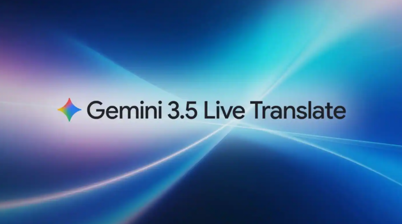 Gemini 3.5 Live Translate Türkçe Desteğiyle Tanıtıldı