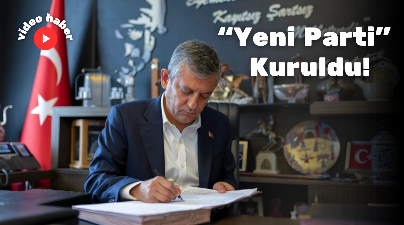 Özgür Özel CHP’den İstifa Etti, “Yeni Parti” Kuruldu!