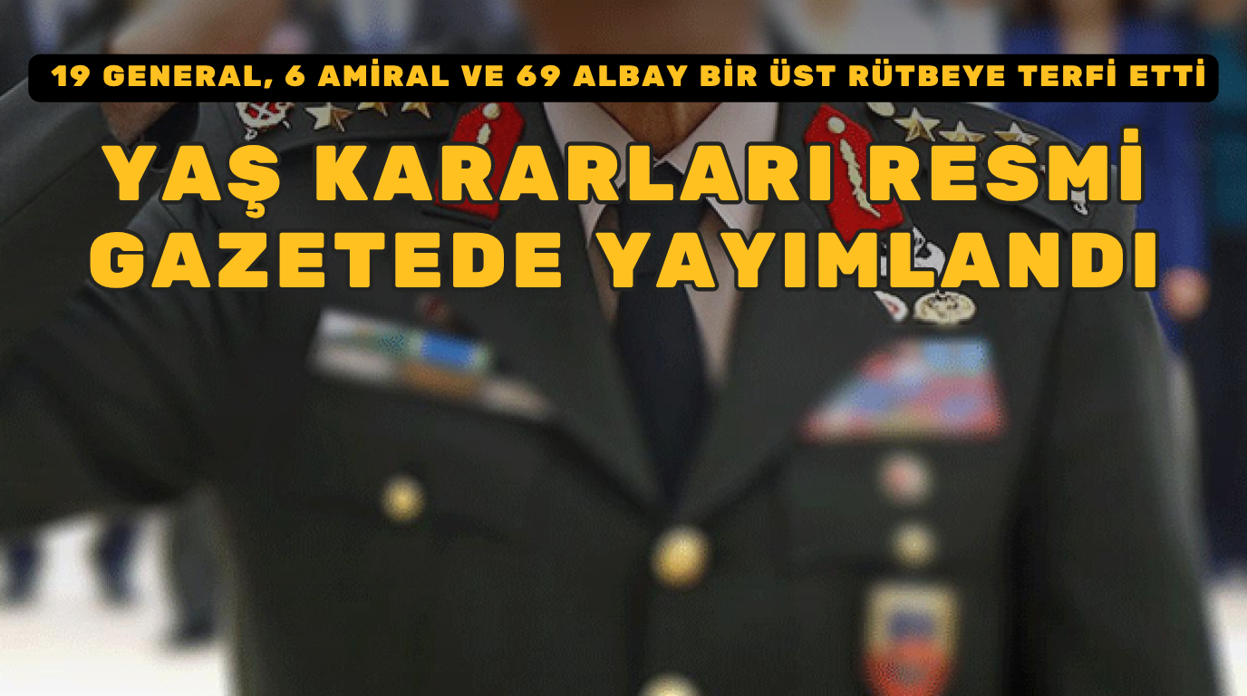 YAŞ Kararları Resmi Gazete’de Yayımlandı